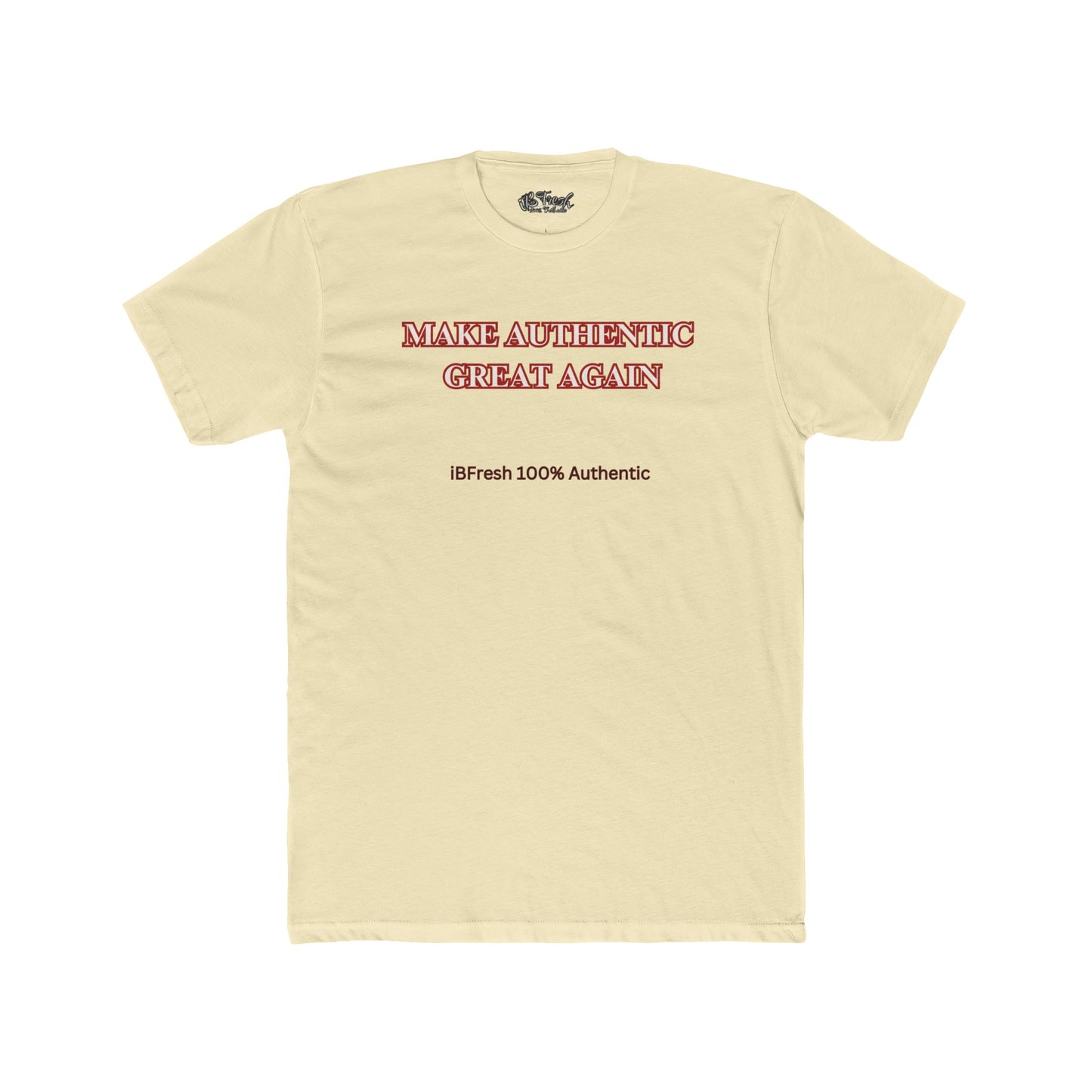 Make Authentic Great Again Tee