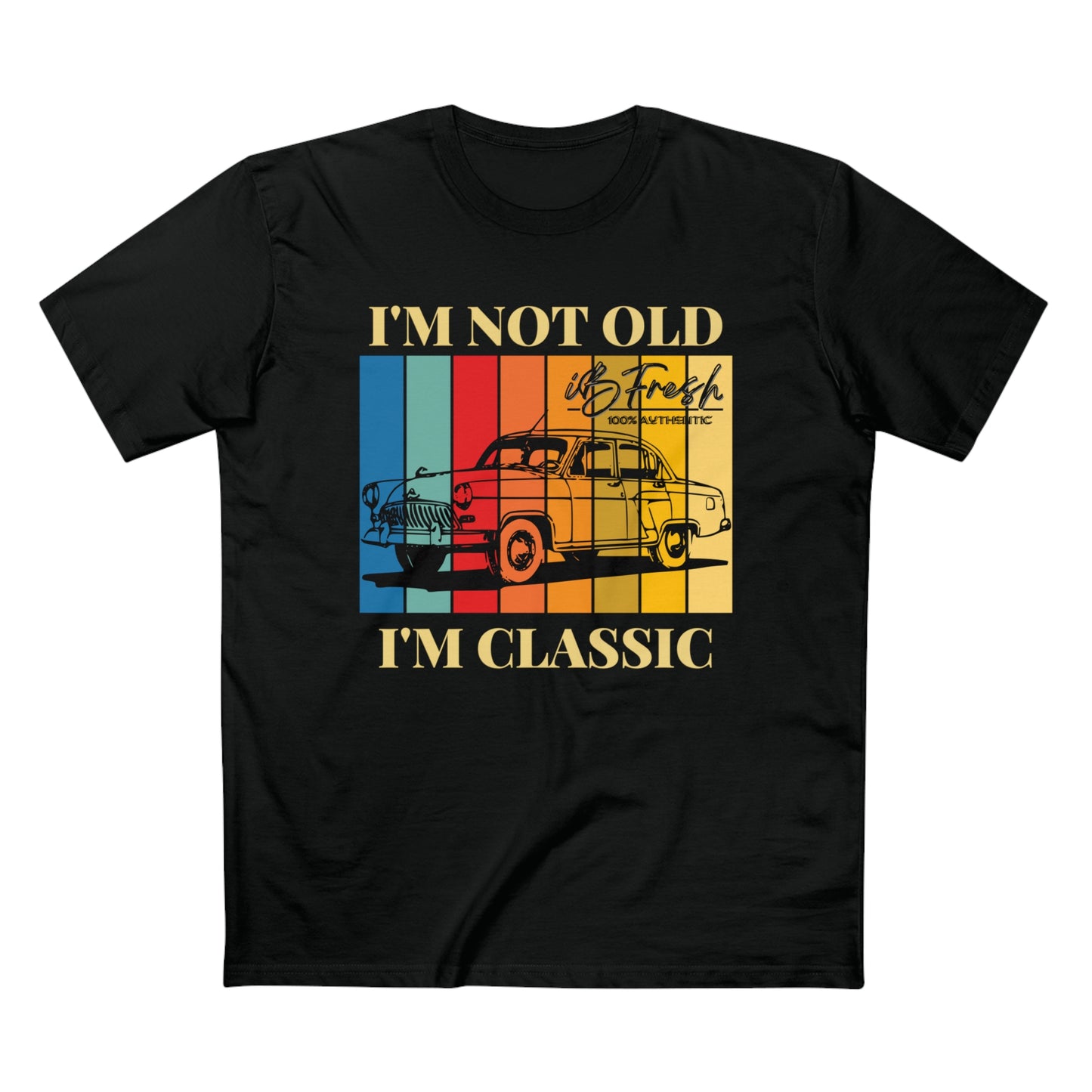 I’m Not Old but Classic Tee