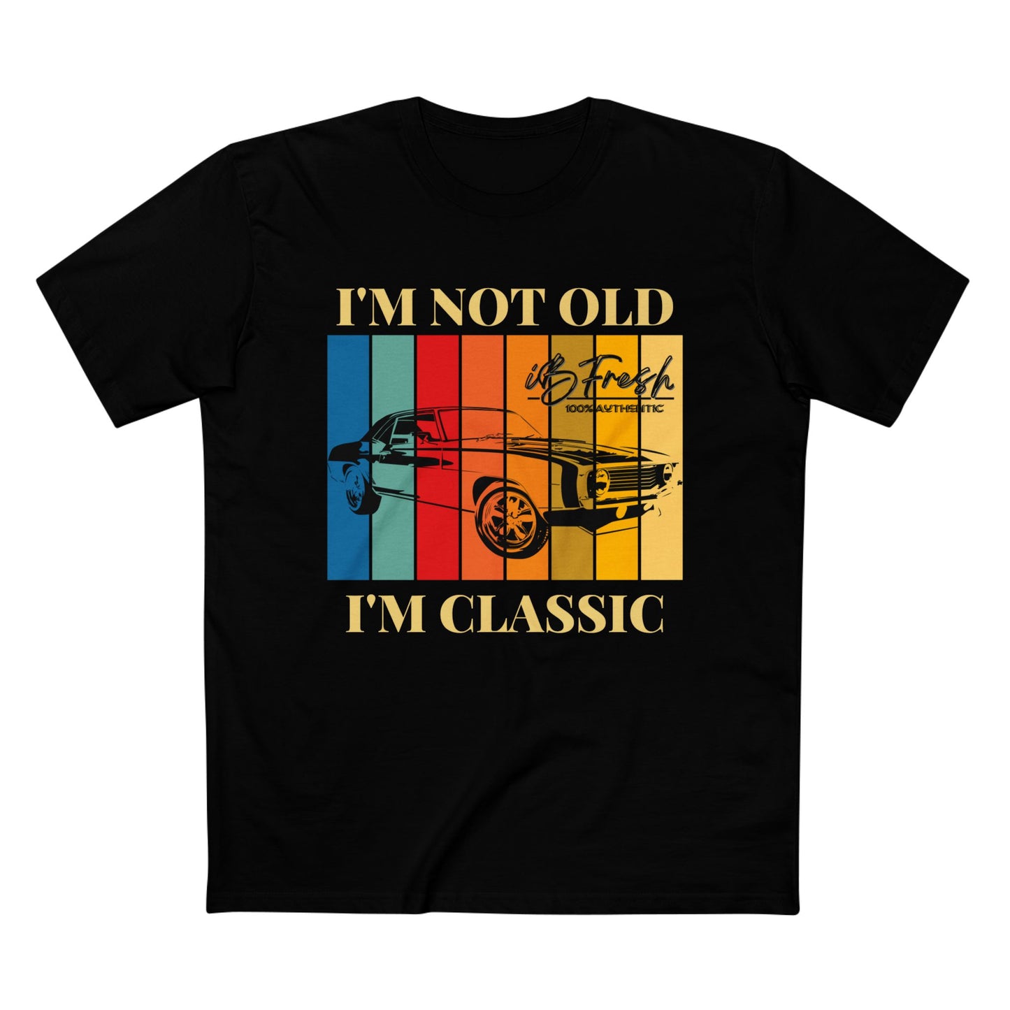 I’m Not Old but Classic Tee