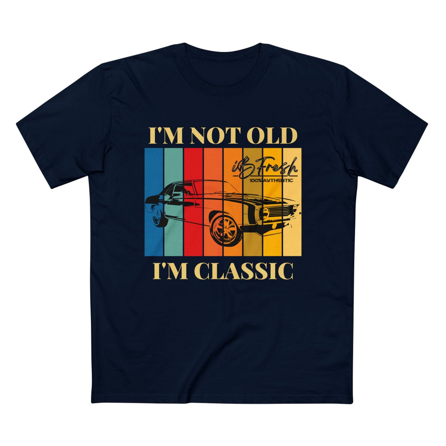 I’m Not Old but Classic Tee