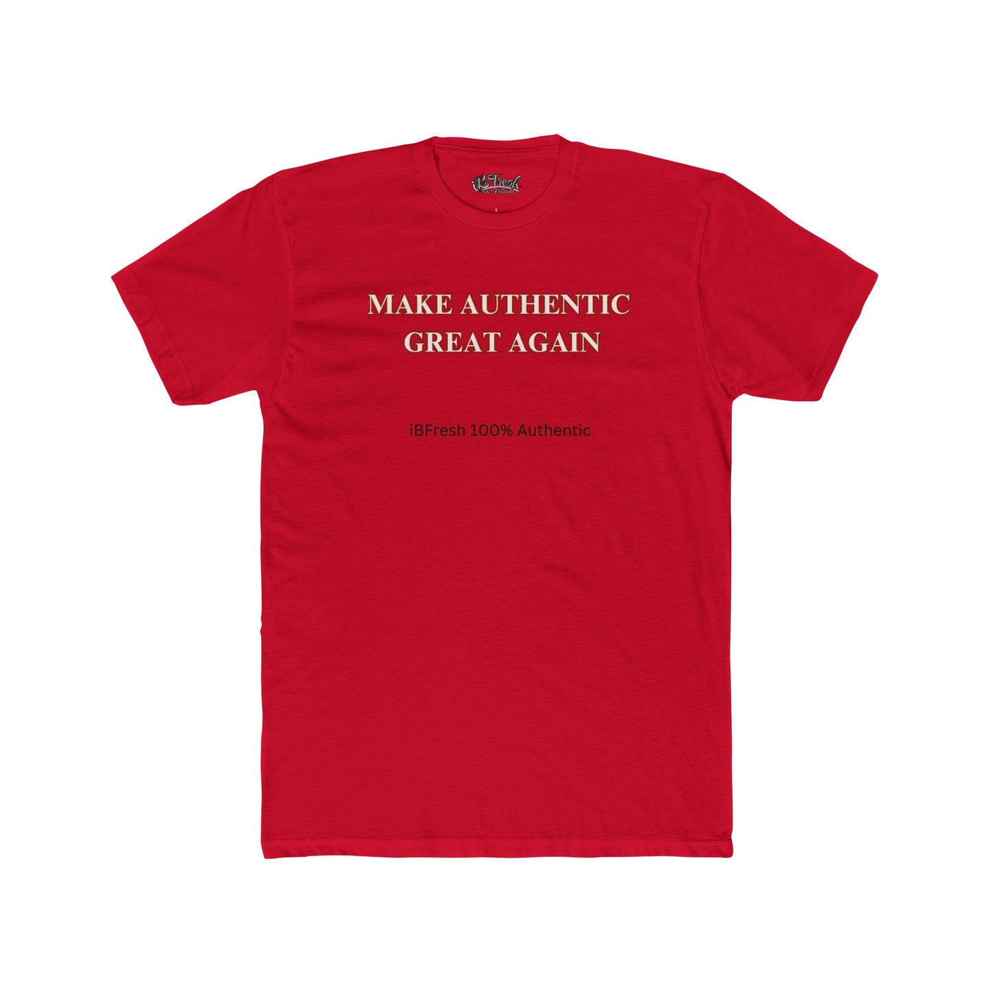 Make Authentic Great Again Tee