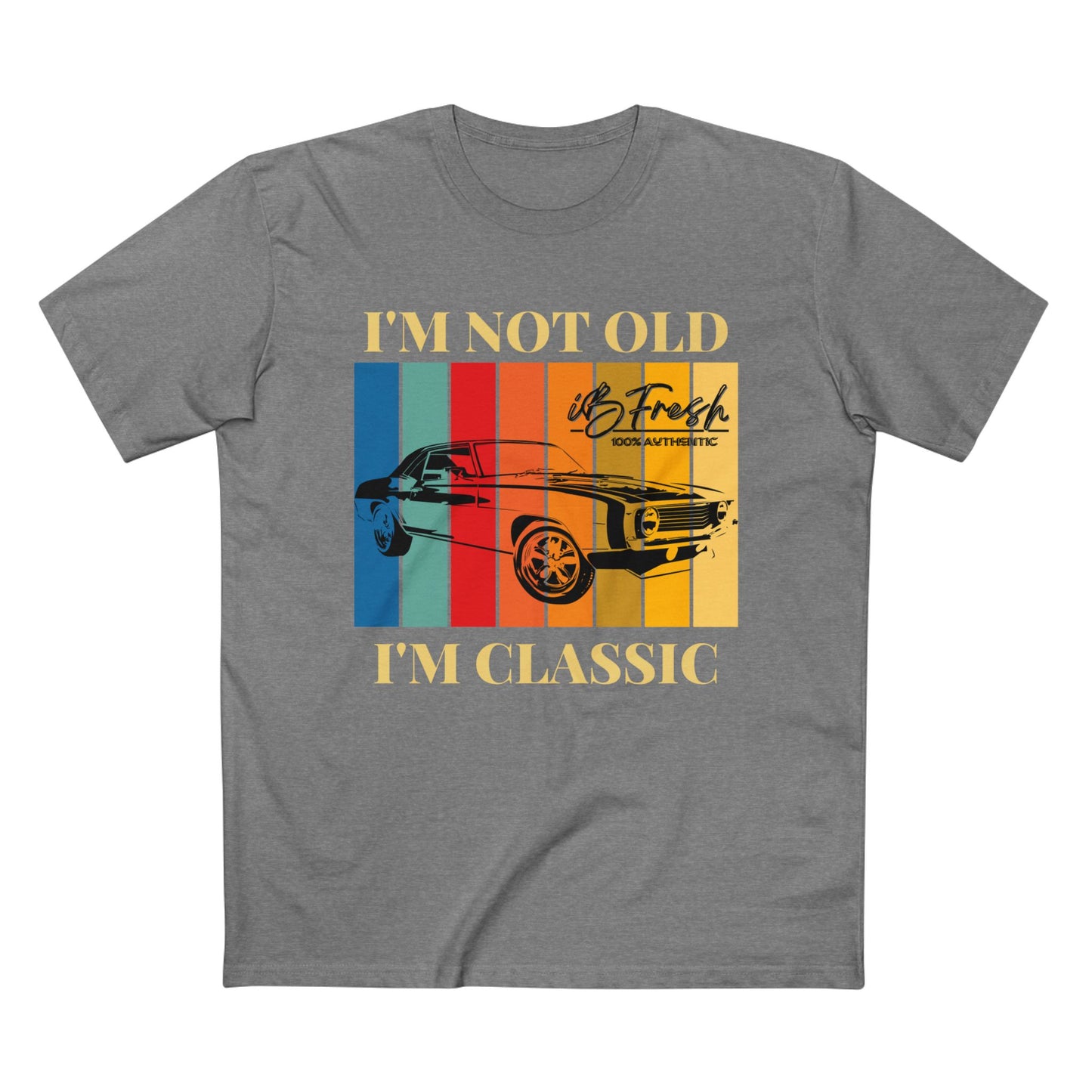 I’m Not Old but Classic Tee