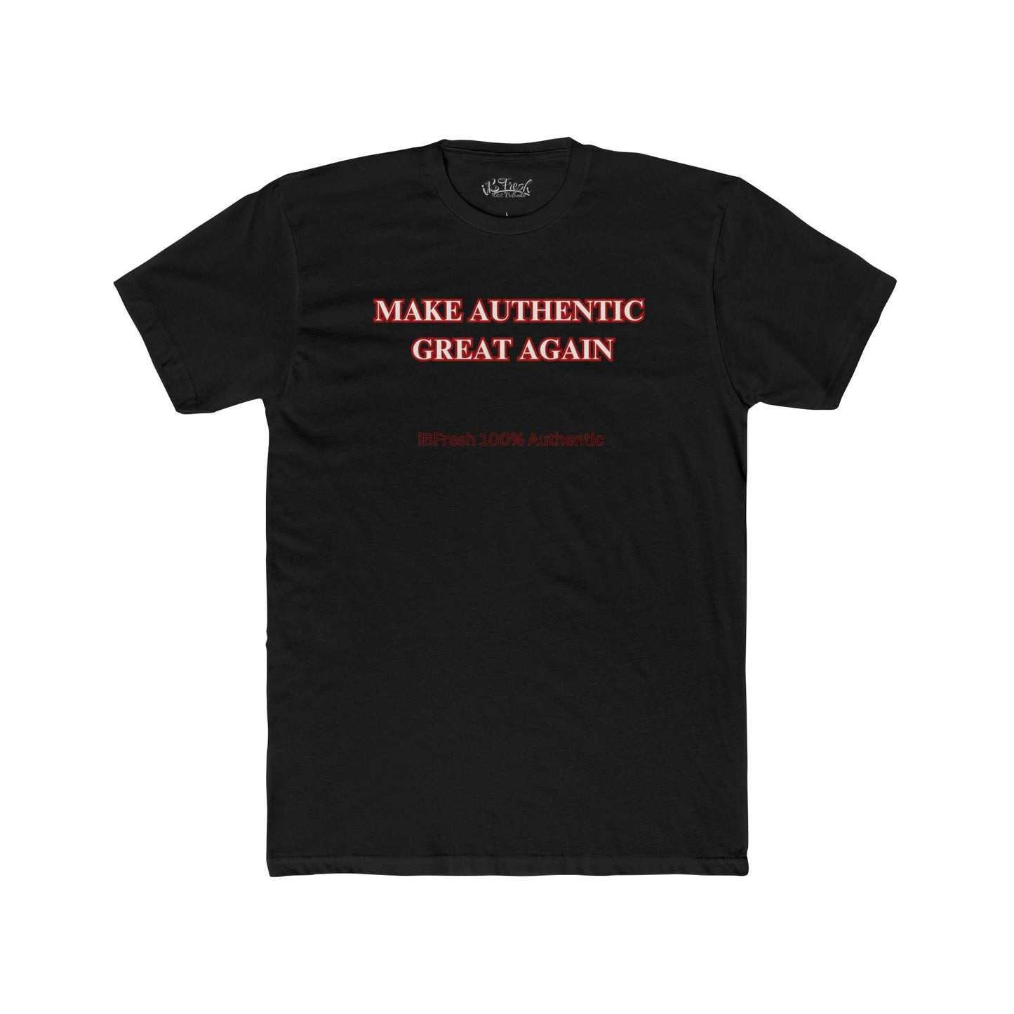 Make Authentic Great Again Tee