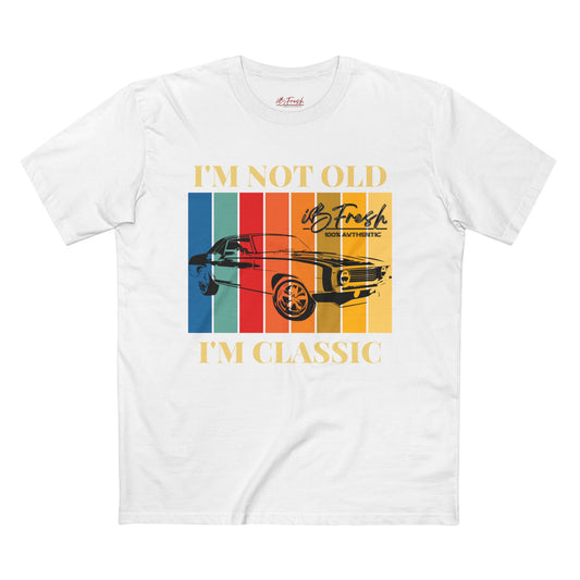 I’m Not Old but Classic Tee